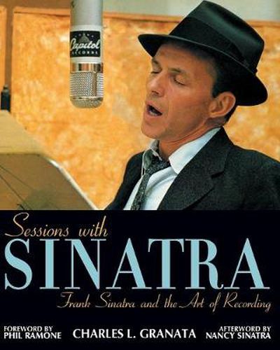 Cover image for Sessions with Sinatra: Frank Sinatra and the Art of Recording