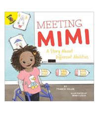 Cover image for Meeting Mimi: A Story about Different Abilities