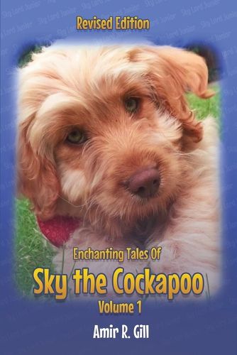 Cover image for Enchanting Tales Of Sky the Cockapoo Volume 1