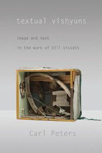 Cover image for textual vishyuns: image and text in the work of bill bissett