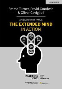 Cover image for Annie Murphy Paul's The Extended Mind in Action