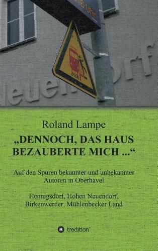 Cover image for Dennoch, das Haus bezauberte mich ...