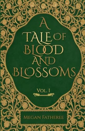 Cover image for A Tale of Blood and Blossoms, Vol I