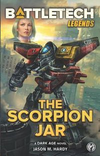 Cover image for BattleTech Legends: The Scorpion Jar