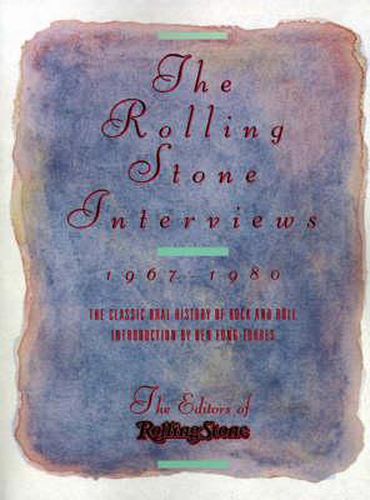 The Rolling Stone Interviews: Talking with the Legends of Rock & Roll, 1967-1980
