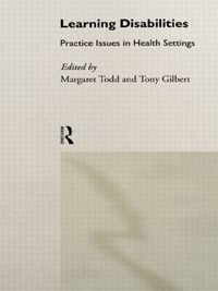 Cover image for Learning Disabilities: Practice Issues in Health Settings