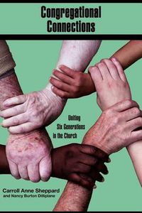 Cover image for Congregational Connections: Uniting Six Generations in the Church