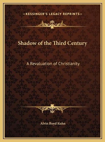 Cover image for Shadow of the Third Century: A Revaluation of Christianity