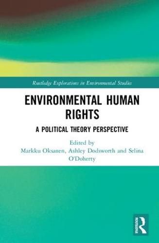 Cover image for Environmental Human Rights: A Political Theory Perspective