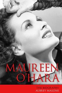 Cover image for Maureen O'Hara: The Biography