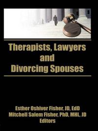 Cover image for Therapists, Lawyers, and Divorcing Spouses