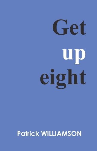 Cover image for Get up eight