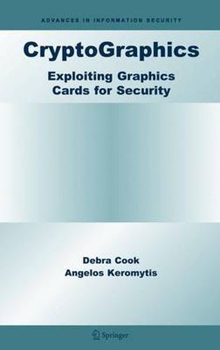 Cover image for CryptoGraphics: Exploiting Graphics Cards For Security