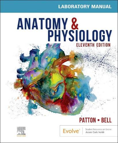 Anatomy & Physiology Laboratory Manual and E-Labs