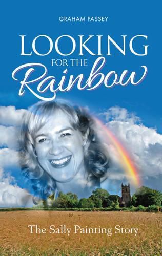 Cover image for Looking for the Rainbow: The Sally Painting Story