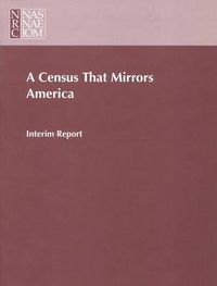 Cover image for A Census That Mirrors America: Interim Report