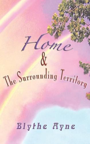 Cover image for Home and the Surrounding Territory