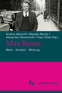 Cover image for Max Bense: Werk - Kontext - Wirkung