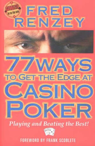 Cover image for 77 Ways to Get the Edge at Casino Poker