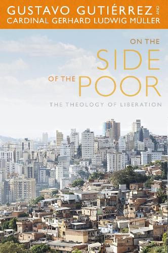 On the Side of the Poor: The Theology of Liberation