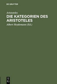 Cover image for Die Kategorien des Aristoteles