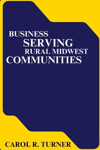 Cover image for Business Serving Rural Midwest Communities