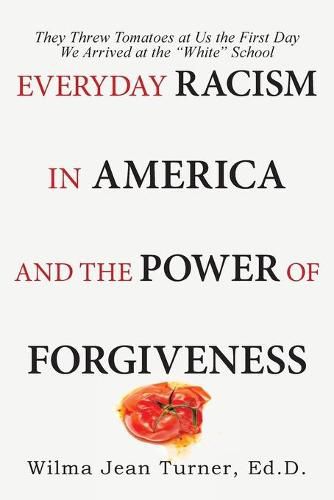 Cover image for Everyday Racism in America and the Power of Forgiveness