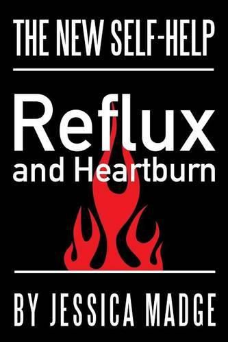 Cover image for Reflux and Heartburn: The New Self-Help