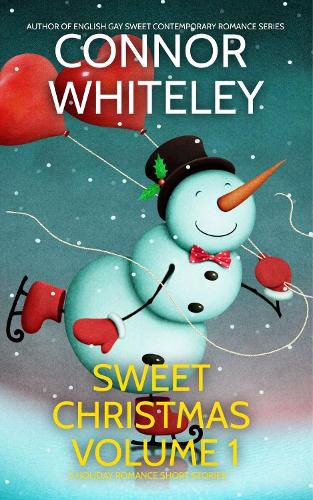 Cover image for Sweet Christmas Volume 1: 5 Holiday Sweet Romance Short Stories
