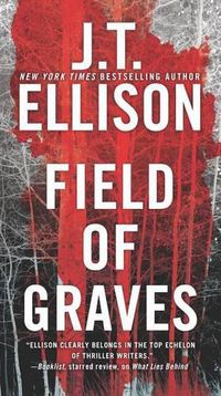 Cover image for Field of Graves: A Thrilling Suspense Novel