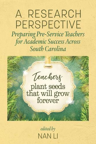 Cover image for A Research Perspective: Preparing Pre-Service Teachers for Academic Success across South Carolina