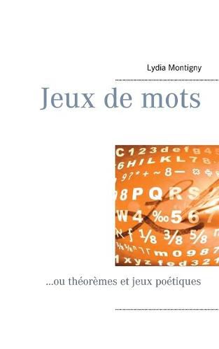 Cover image for Jeux de mots: ...ou theoremes et jeux poetiques