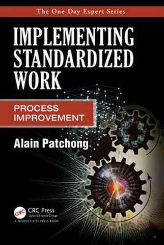 Cover image for Implementing Standardized Work: Process Improvement