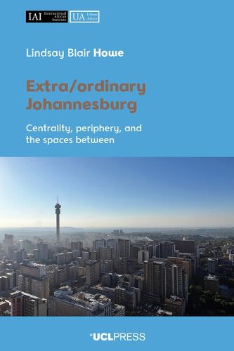 Cover image for Extra/ordinary Johannesburg