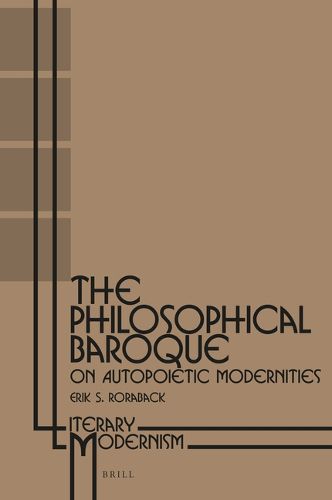 Cover image for The Philosophical Baroque: On Autopoietic Modernities