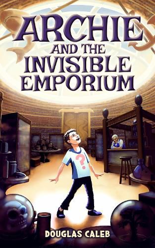 Cover image for Archie & The Invisible Emporium
