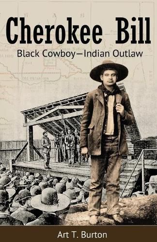 Cover image for Cherokee Bill: Black Cowboy-Indian Outlaw