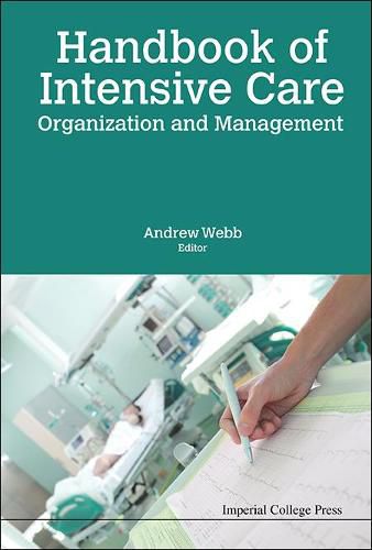 Cover image for Handbook Of Intensive Care Organization And Management