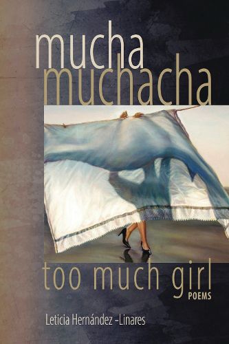 Cover image for Mucha Muchacha, Too Much Girl