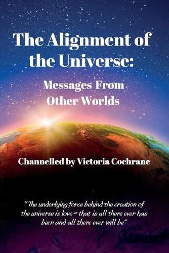 Cover image for The Alignment of the Universe: Messages From Other Worlds