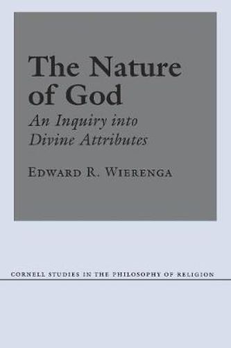 Cover image for The Nature of God: An Inquiry into Divine Attributes