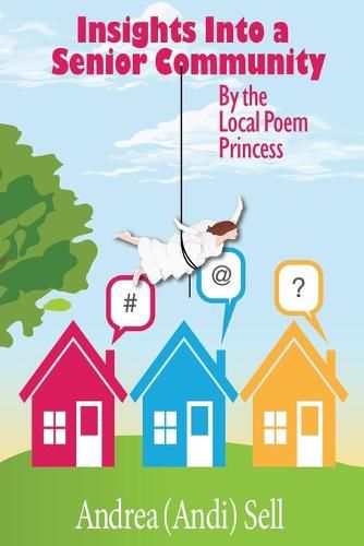 Cover image for Insights Into A Senior Community By The Local Poem Princess