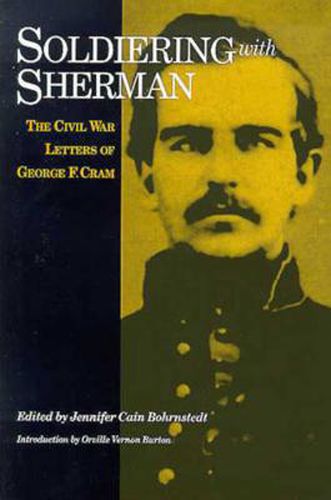 Cover image for Soldiering with Sherman: The Civil War Letters of George F. Cram