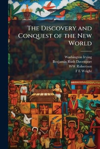 Cover image for The Discovery and Conquest of the New World