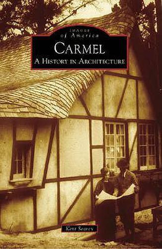 Cover image for Carmel: A History in Architecture
