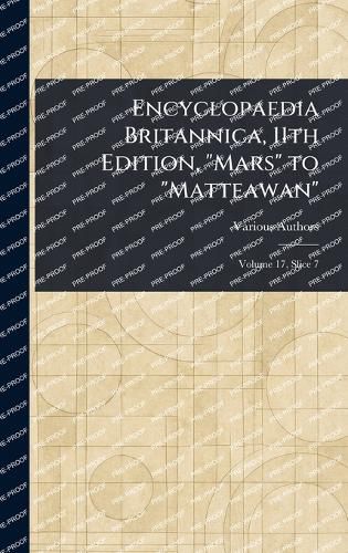 Cover image for Encyclopaedia Britannica, 11th Edition, "Mars" to "Matteawan"