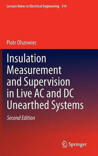 Cover image for Insulation Measurement and Supervision in Live AC and DC Unearthed Systems