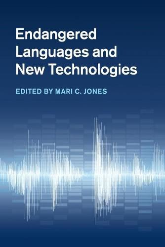 Cover image for Endangered Languages and New Technologies
