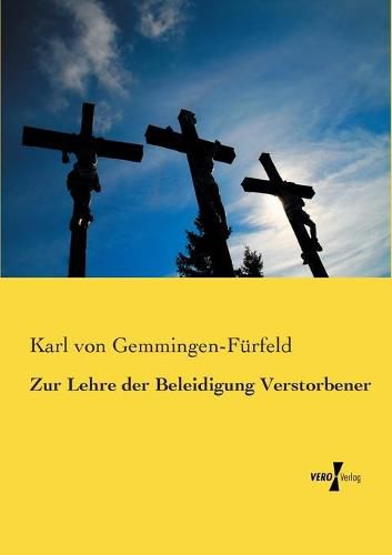 Cover image for Zur Lehre der Beleidigung Verstorbener