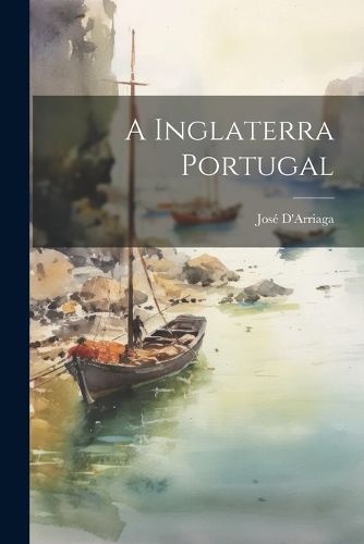 Cover image for A Inglaterra Portugal